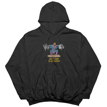 Gym | Don't want to die skinny Hoodie